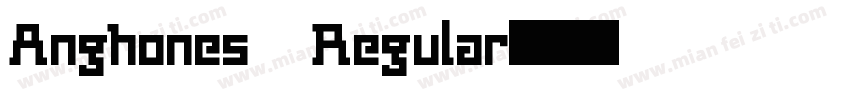 Anghones Regular字体转换